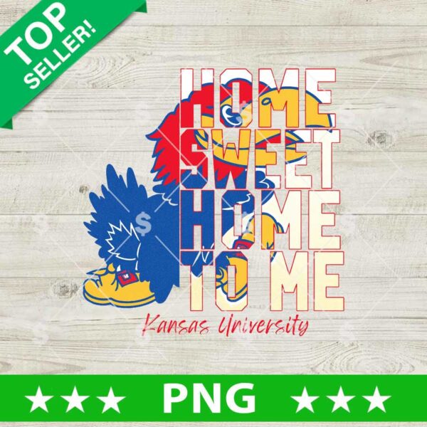 Home Sweet Home To Me Kansas City University PNG