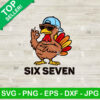 Six Seven Turkey Thanksgiving SVG