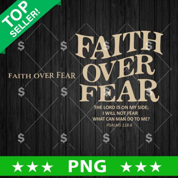 Faith Over Fear PNG