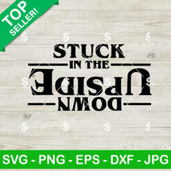 Stuck In The Upside Down SVG