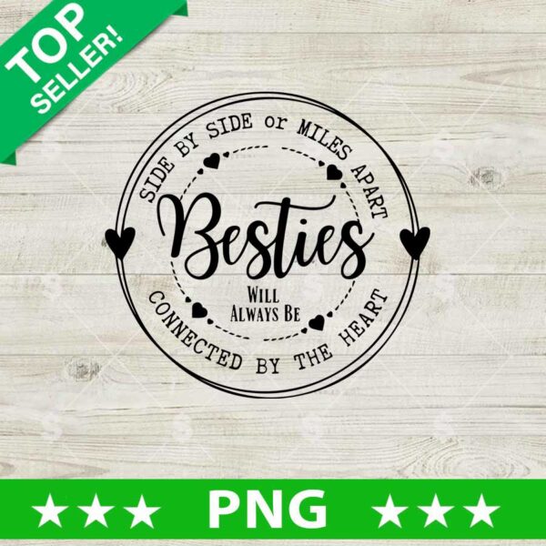 Besties Will Always Be PNG