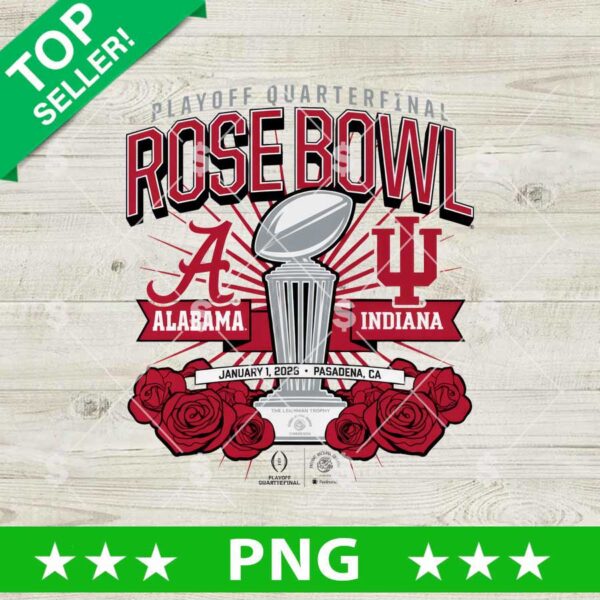 Playoff Quaterfinal Rose Bowl PNG, Indiana Hoosiers vs Alabama Crimson Tide PNG, Rose Bowl 2026 PNG Sublimation