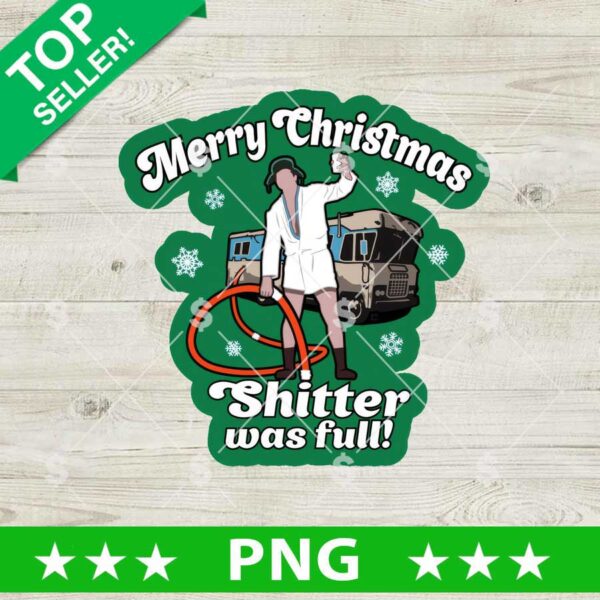 Merry Christmas Shitter Was Full PNG