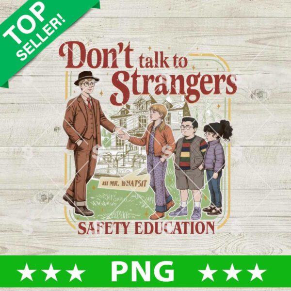 Don't Talk To Strangers PNG