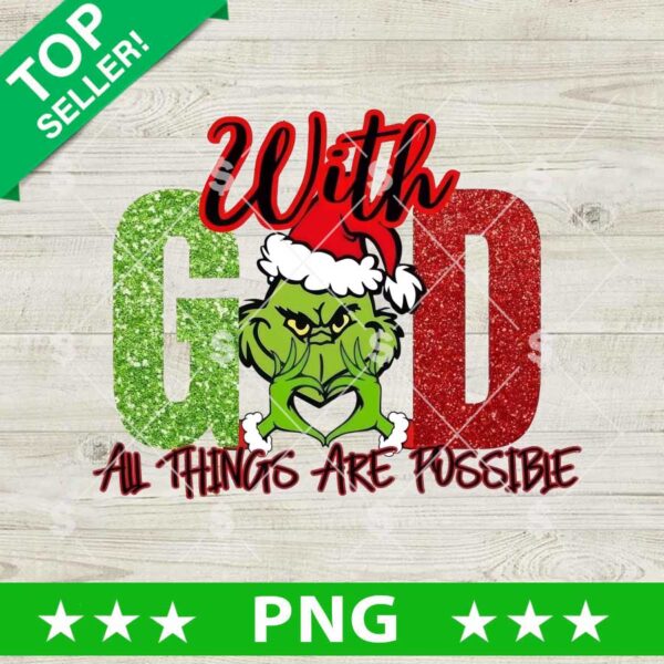 With God All Things Are Possible Grinch PNG