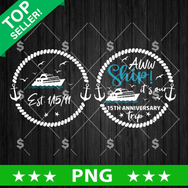 Awn Ship it's Our 15th Anniversary Trip PNG, Family Trip PNG, Ship PNG Sublimation
