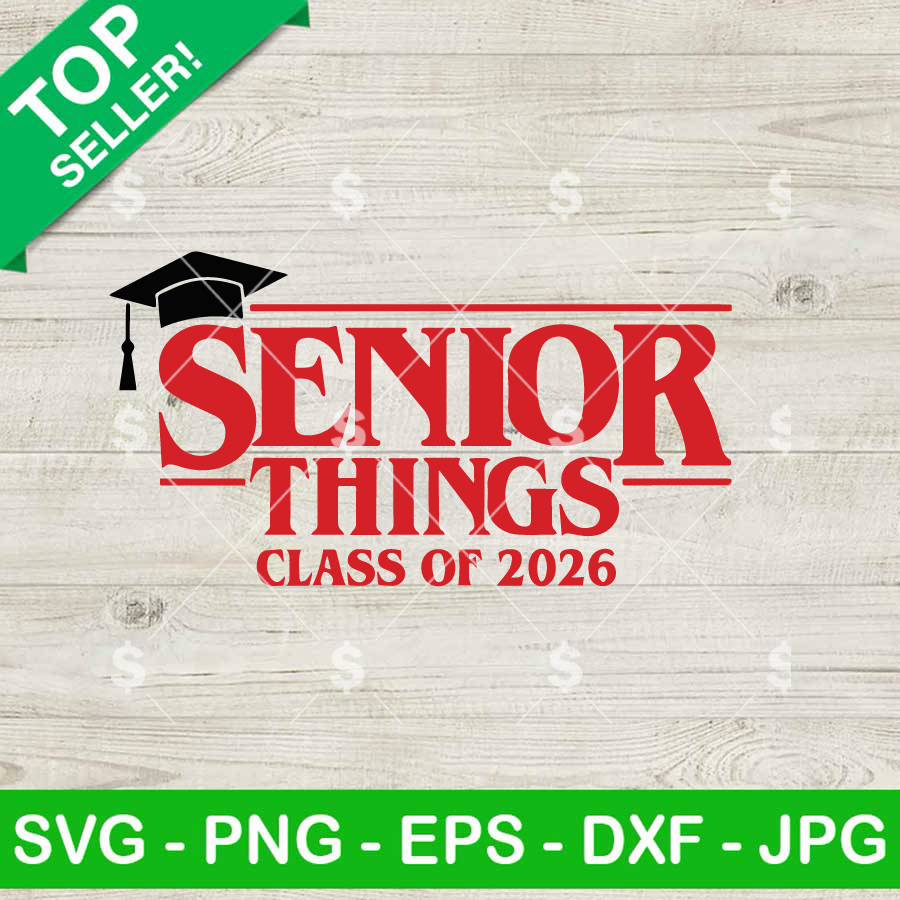 Senior Things Class Of 2026 SVG