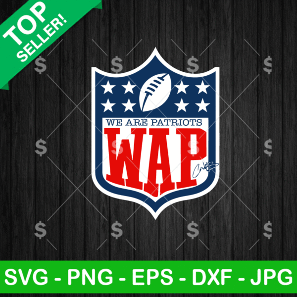 We Are Patriots WAP SVG, New England Patriots Super Bowl LX SVG, New England Patriots NFL SVG