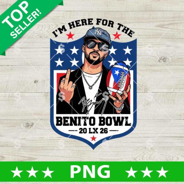 I'm Just Here For The Benito Bowl PNG