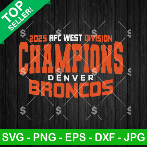 2025 AFC West Division Champions Broncos SVG