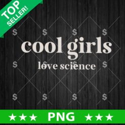 Cool Girls Love Science PNG