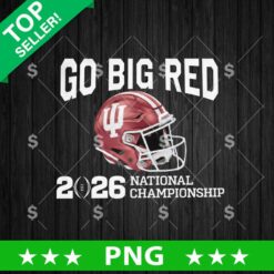 Go Big Red Indiana Hoosiers 2026 PNG