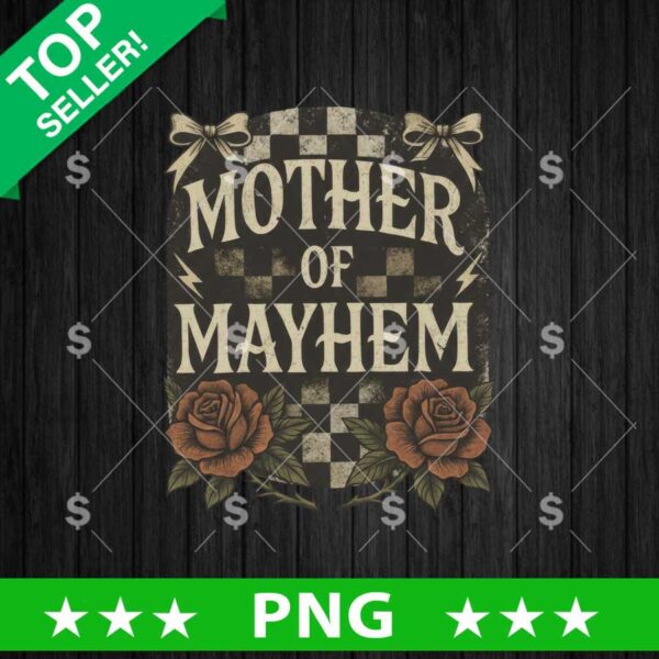 Mother Of Mayhem PNG, Mother Gift PNG, Mom Mayhem PNG Sublimation