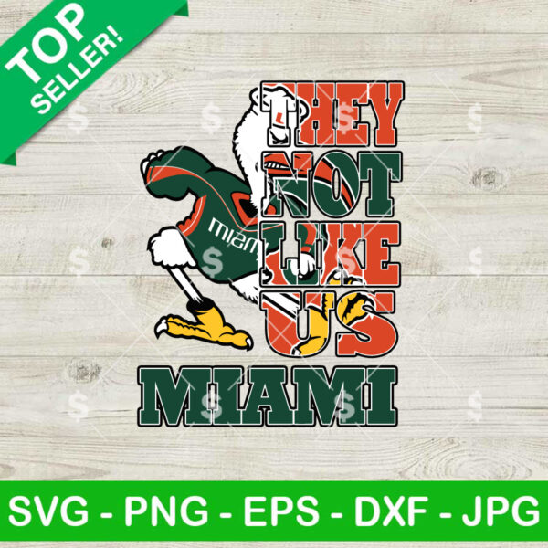 Miami Hurricanes They Not Like Us SVG