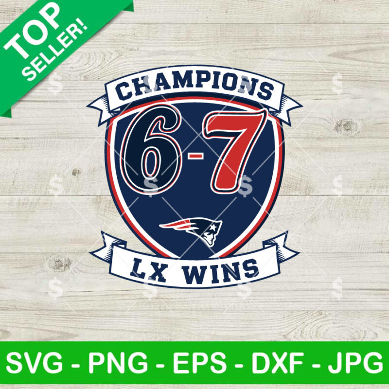 Champions Patriots 6 7 Super Bowl LX SVG