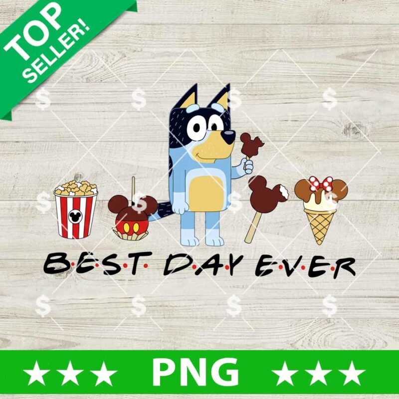 Best Day Ever Bandit Heeler PNG