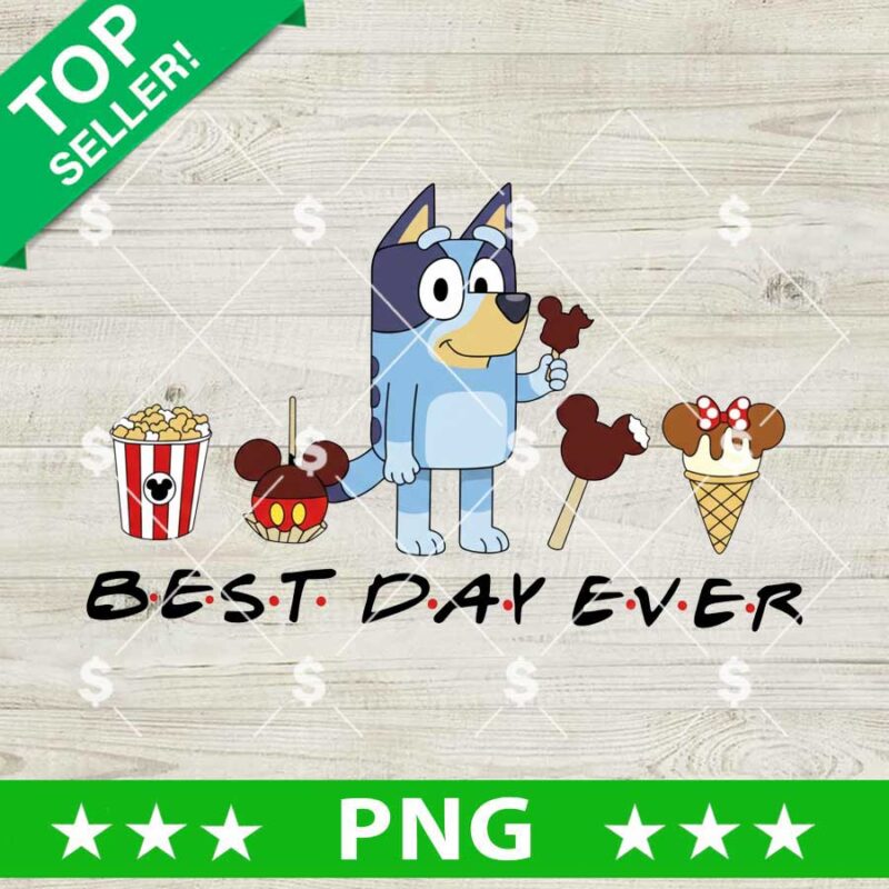 Best Day Ever Bluey PNG
