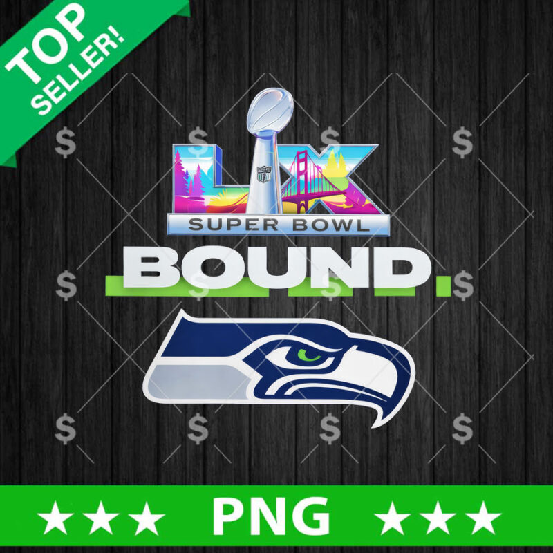 Super Bowl LX Bound Seahawks PNG, Seattle Seahawks LX Champions PNG, Seahawks Champions PNG Sublimation File