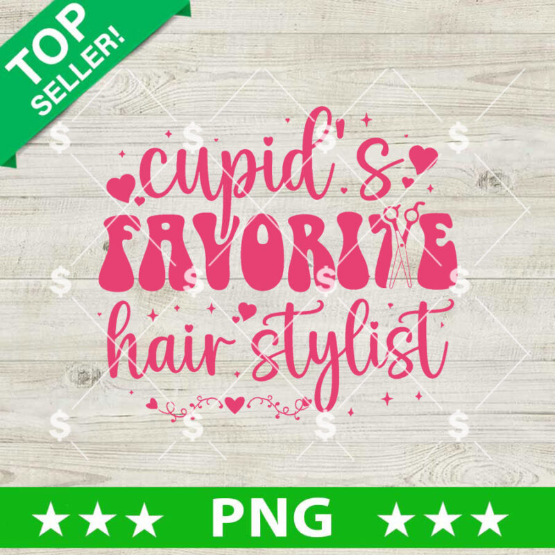 Cupid's Favorite Hair Stylist PNG, Hairstylist Valentine PNG, Hairstylist Cupid PNG Sublimation File