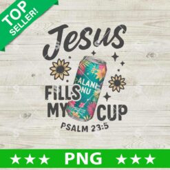 Jesus Fills My Cup PNG