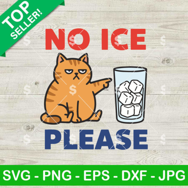 No Ice Please Funny Cat SVG