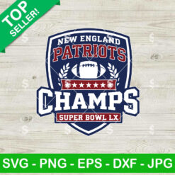 New England Patriots Champs Super Bowl LX SVG