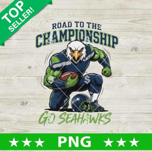 Road To The Championship Go Seahawks PNG