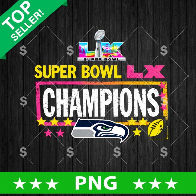 Super Bowl LX Champions Seahawks PNG