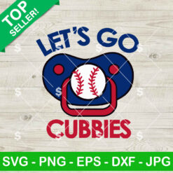 Let's Go Cubbies Baseball SVG