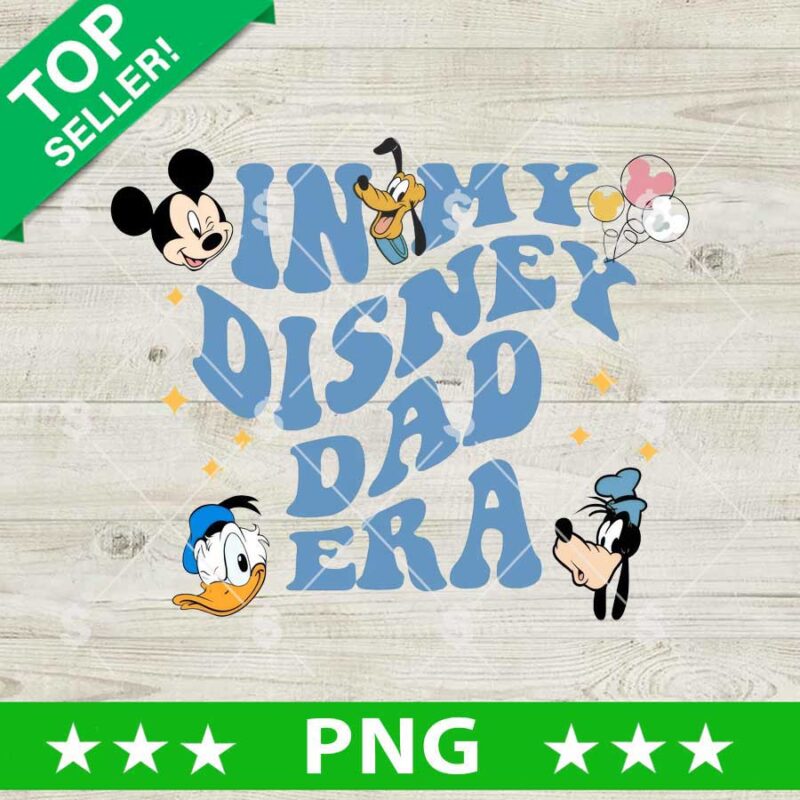 In My Disney Dad Era PNG