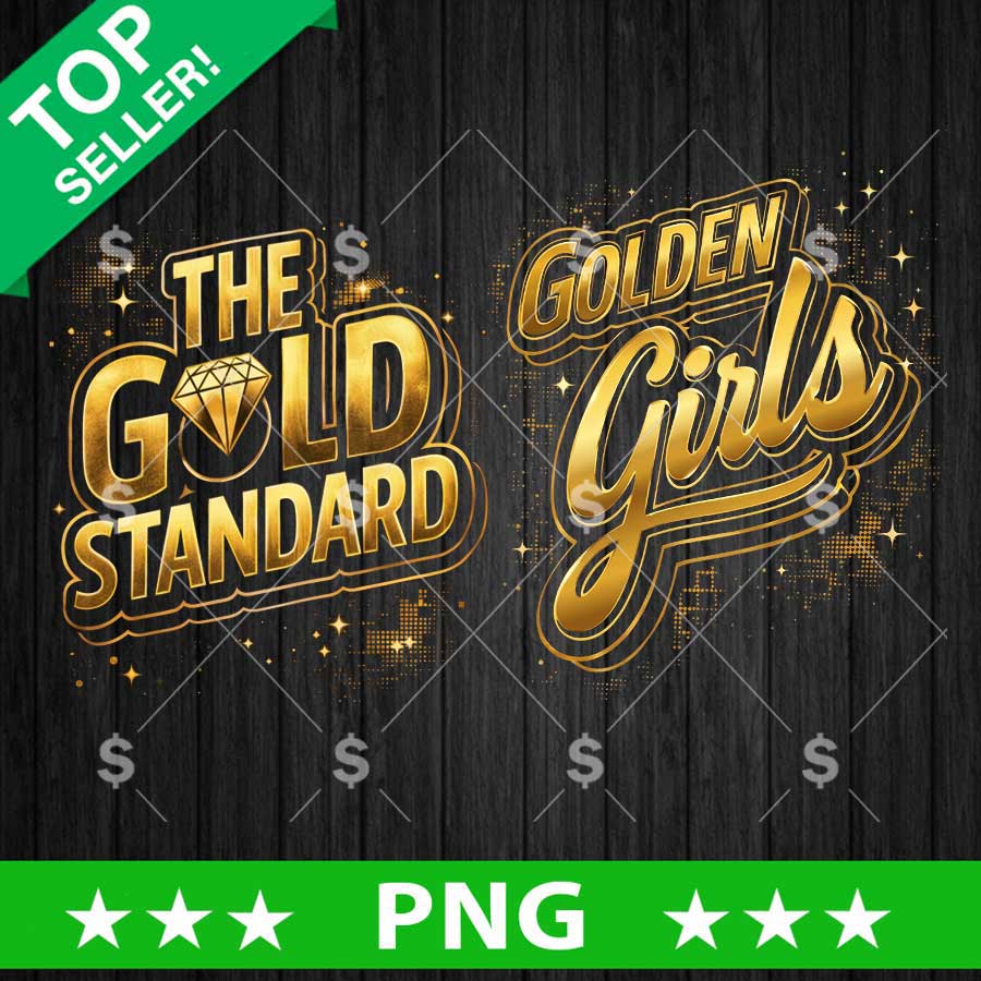 The Gold Standard Golden Girls PNG