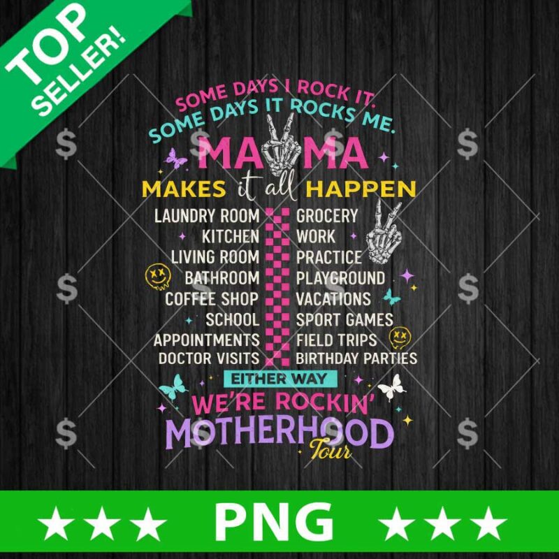 Some Days I Rock It Mama PNG