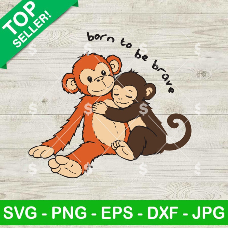 Born To Be Brave Punch Monkey SVG