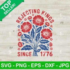 Rejecting Kings Since 1776 SVG