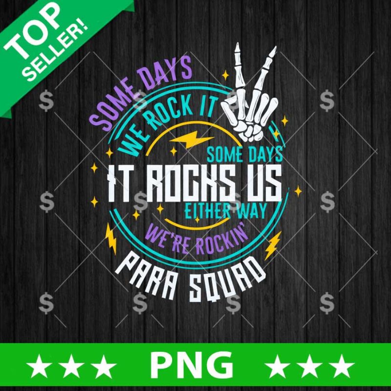 Some Days We Rock It Skeleton Hand PNG