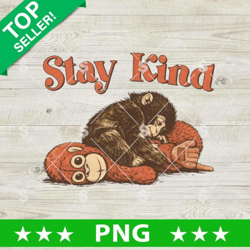 Stay Kind Monkey Punch PNG