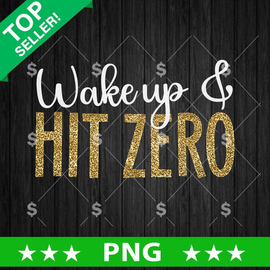 Wake Up Hit Zero PNG