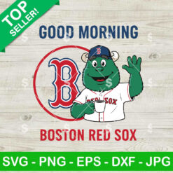 Good Morning Boston Red Sox SVG