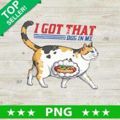 I Got That Dog On Me PNG
