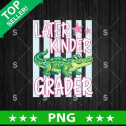 Later Kinder Grader Gator PNG