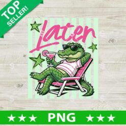 Later Gator Summer Funny PNG