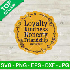 Loyalty Kindness Honesty Hufflepuff SVG