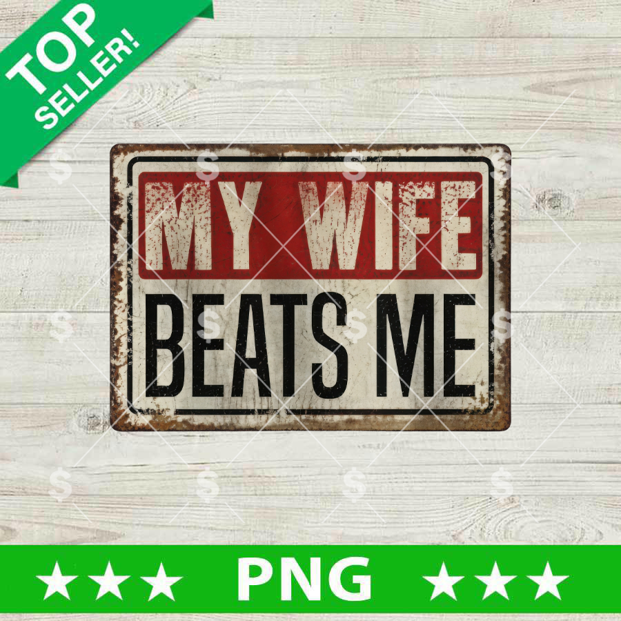My Wife Beats Me PNG