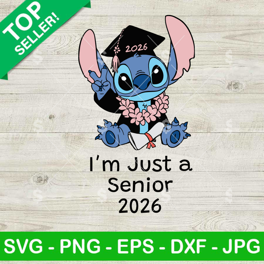 Im Just A Senior 2026 Stitch SVG