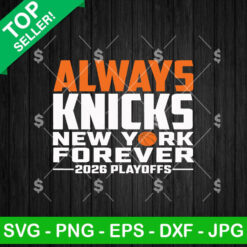 Always Knicks New York Forever SVG