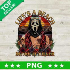 Life's A Beach Make It Killer PNG