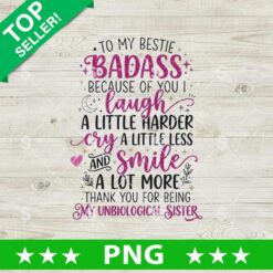 To My Bestie Badass PNG