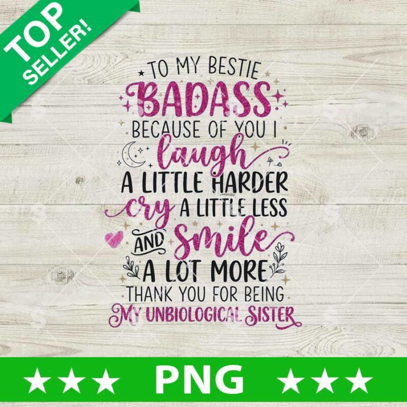 To My Bestie Badass PNG