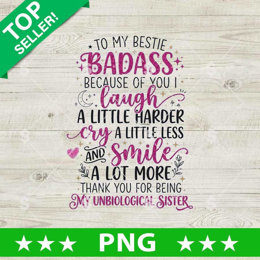 To My Bestie Badass PNG