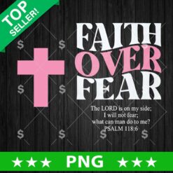 Faith Over Fear PNG